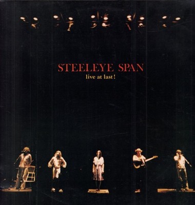 Steeleye Span Live At Last LP Vinyl UK Chrysalis 1978 CHR1199