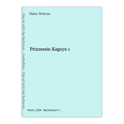 Prinzessin Kaguya 1 Shimizu, Reiko: