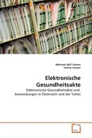 Mehmet Akif Yaman (U. A.) | Elektronische Gesundheitsakte | Taschenbuch