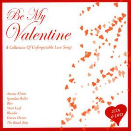 Various Artists Be My Valentine: A Collection of Unforgetable Love Songs (CD)
