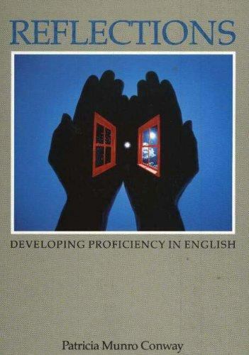 Reflections : Developing Proficiency in English by Patricia Munro 