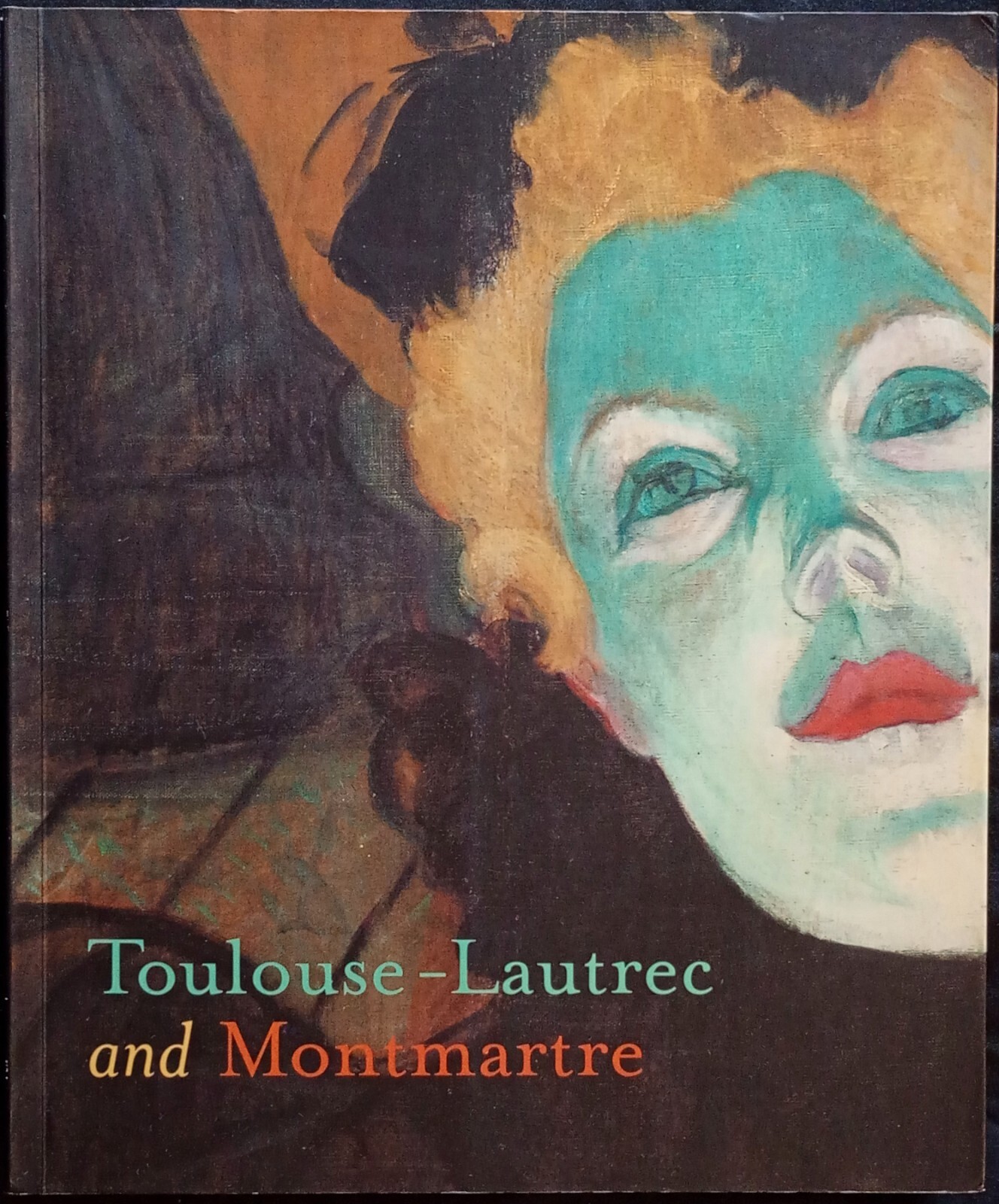 TOULOUSE-LAUTREC and Montmartre. National Gallery of Arts, 2005.