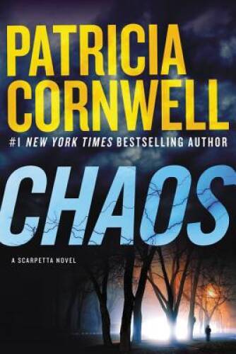 Chaos: A Scarpetta Novel (Kay Scarpetta) - Hardcover - ACCEPTABLE