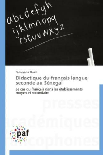 Thumbnail - Didactique Du Français Langue Seconde Au Sénégal Le Cas Du Français