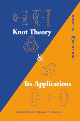 Knot Theory and Its Applications (Modern Birkhauser Cla - Paperback NEW Murasugi