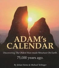 Adam's Calendar: Discovering the - Hardcover, by Johan Heine; Michael - Good