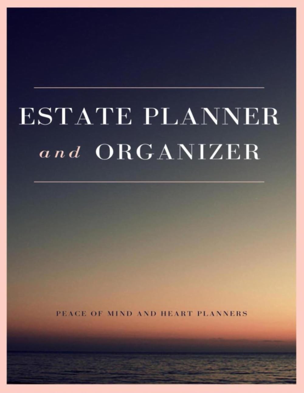 ESTATE PLANNER & ORGANIZER: WIlls & Estate Planning Organizer ~ Everything...
