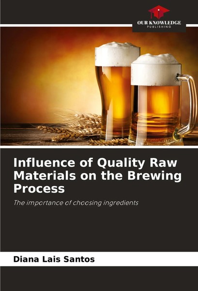 Diana Lais Santos | Influence Of Quality Raw Materials On The Brewing Process-image