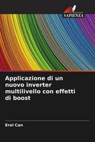 Erol Can | Applicazione Di Un Nuovo Inverter Multilivello Con Effetti Di Boost