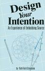 Design Your Intention: An Experience of Embodying Source... | Buch | Zustand gut