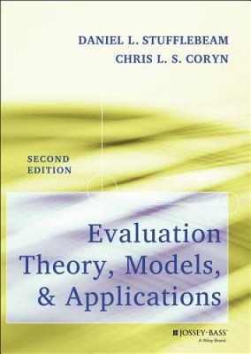 Evaluation Theory, Models, and Applications (Research Methods for the Soc - GOOD