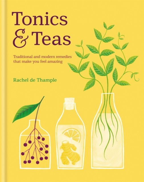 Tonics & Teas by Rachel De Thample (Hardback Book)