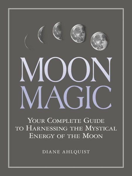 Moon Magic | Your Complete Guide To Harnessing The Mystical Energy Of The Moon-image