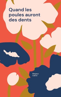 Margaux Cabrol | Quand les poules auront des dents | Taschenbuch | Französisch