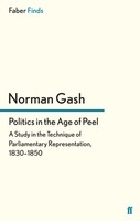 Norman Gash | Politics In The Age Of Peel | Taschenbuch | Englisch (2013)