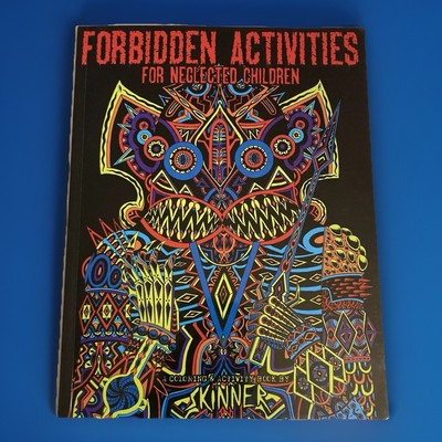 Forbidden Activities for Neglected Children Coloring Book 1st Printed Autograph