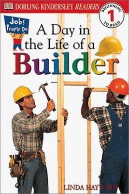 DK Readers: A Day in a Life of a Builder; Lev- 9780789473639, paperback, Hayward