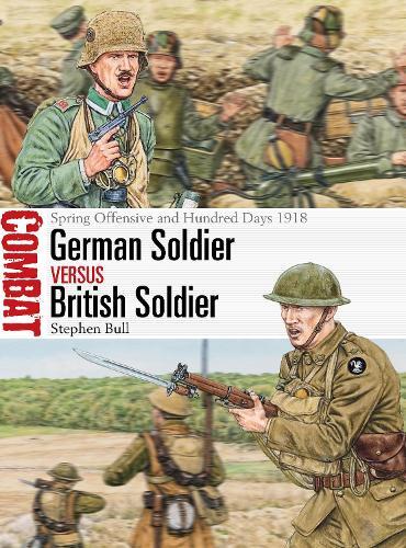 Stephen Bull German Soldier vs British Soldier (Tascabile) Combat