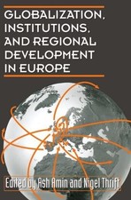 Ash Amin Globalization, Institutions, and Reg...