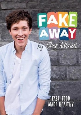 Fakeaway: Fast Food Made Healthy by Adrian Martin 1781174903 FREE Shipping