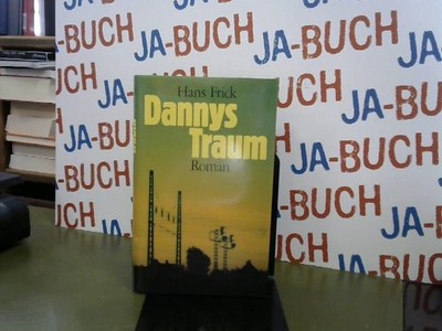 Dannys Traum Frick, Hans: