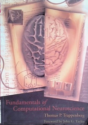 Fundamentals of Computational Neuroscience Trappenberg, Thomas P.: