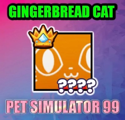 titanic gingerbread cat pet simulator 99