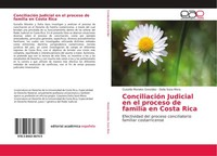 ConciliacióN Judicial En El Proceso De Familia En Costa Rica Guisella Morales Go
