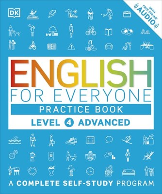 English for Everyone: Level 4 Practice Book - Advanced English: ESL Workbook...