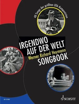 Irgendwo auf der Welt - Werner Richard Heymann Songbook | Werner Richard Heymann