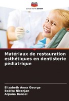MatéRiaux De Restauration EsthéTiques En Dentisterie PéDiatrique Elizabeth Anna