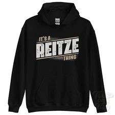 ITS A REITZE THING HOODIE name surname funny family hoody gift idea