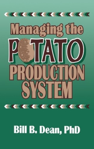 Managing the Potato Production System by Bill B. Dean [Hardback] | eBay