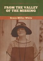 Grace Miller White | From The Valley Of The Missing | Buch | Englisch (2020)