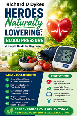 #ad Heroes Naturally Lowering: Blood Pressure – A Simple Guide for Beginners $4.99