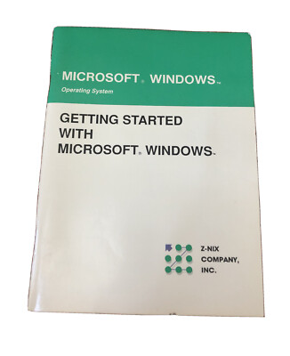 Microsoft Windows 3.1 Getting Started Microsoft Windows for Z-Nix ...