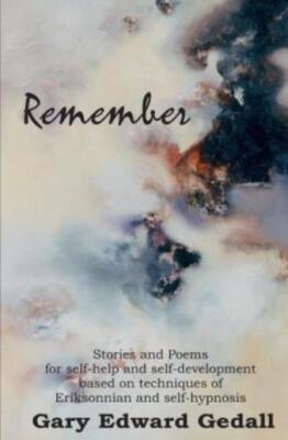 Remember: Stories And Poems For Self-Help And Self- Development