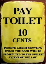 Vintage Style Metal Sign Pay Toilet 5x7