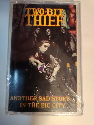 Two-Bit Thief Another Sad Story In The Big City 90 Cal Glam cassette tape SEALED