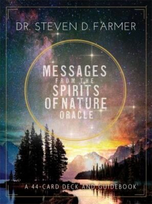 Messages from the Spirits of Nature Oracle: A 44-Card Deck and Guidebook by Stev