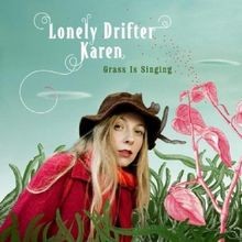 Grass Is Singing von Lonely Drifter Karen | CD | Zustand gut