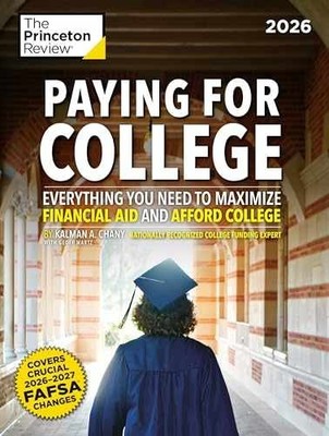 Paying for College, 2026: - Paperback, by The Princeton Review; - Very Good