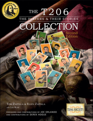 The T206 Collection - The Players & Their Stories (NEW SECOND EDITION!)