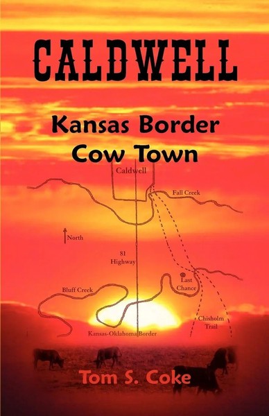 Tom S. Coke | Caldwell | Taschenbuch | Englisch (2009) | Kansas Border Cow Town-image
