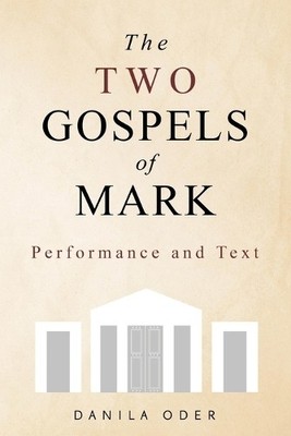 Danila Oder The Two Gospels of Mark (Taschenbuch)