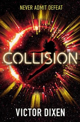 Collision: A Phobos novel by Victor Dixen (English) Paperback Book