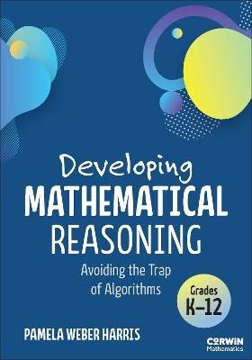 Developing Mathematical Reasoning, Pamela Weber Ha