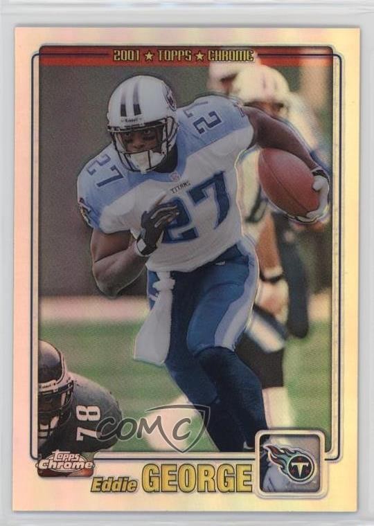 2001 Topps Chrome Refractor /999 Eddie George #142 5rq