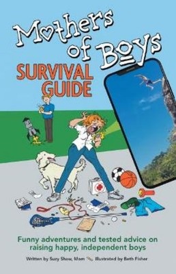Suzy Shaw Mothers of Boys Survival Guide (Taschenbuch)
