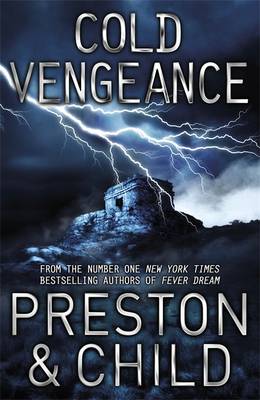 Cold Vengeance: An Agent Pendergast Novel by Lincoln Child, Douglas Preston...